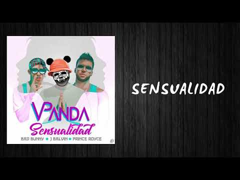 Sensualidad - Bad Bunny X Prince Royce X J Balvin X Dj Luian X Mambo Kingz