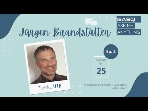 GASQ AMA - Ask Me Anything with Jürgen Brandstätter - Topic: IHE