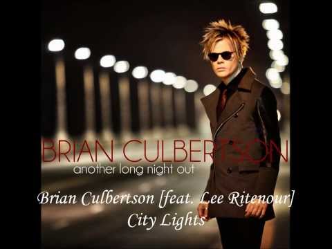 Brian Culbertson [feat. Lee Ritenour] ~ City Lights