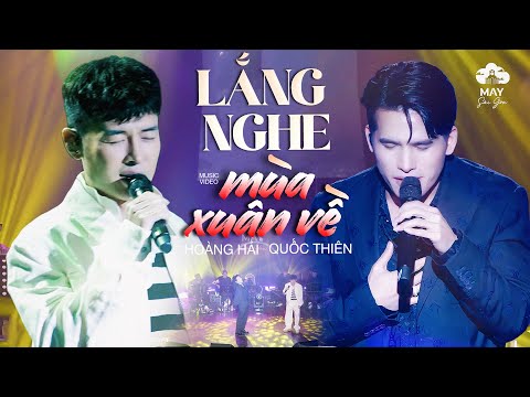 Quốc Thiên & Hoàng Hải - Lắng Nghe Mùa Xuân Về | Official Music Video | Mây Sài Gòn