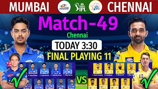 IPL 2023 Match-49 | Chennai vs Mumbai Match Playing 11 | CSK vs MI Match Line-up TATA IPL 2023