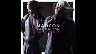 Madcon - Don&#39;t worry (Speed Up)
