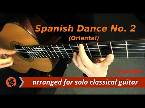 E. Granados - Spanish Dance No. 2: Oriental, solo classical guitar arrangement by Emre Sabuncuoğlu