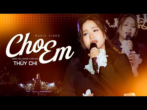 CHO EM - THÙY CHI live at #Lululola