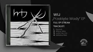 ’Przeklęte Wody’ zespołu Wij!