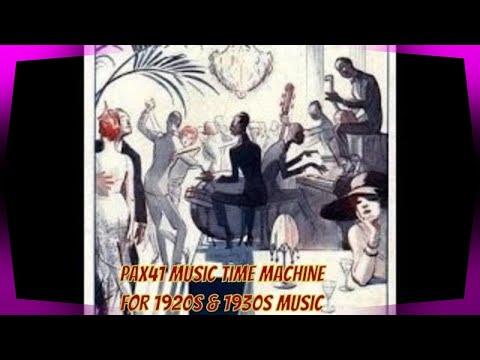 1930s Golden Era of American & British Dance Orchestra Music @Pax41