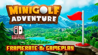 Minigolf Adventure - (Nintendo Switch) - Framerate & Gameplay