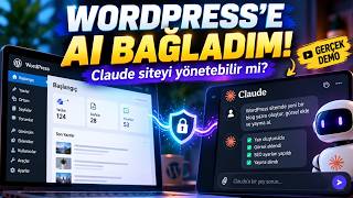 Claude’u WordPress’e Bağladım! Yapay Zekâ Siteyi Yönetebilir mi?