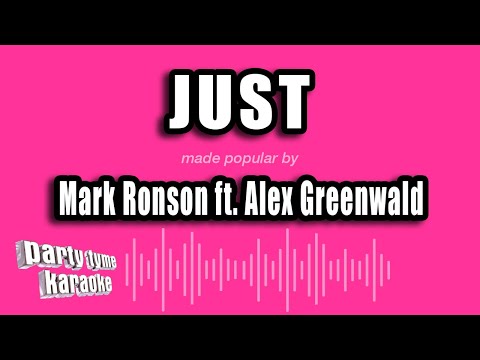 Mark Ronson ft. Alex Greenwald - Just (Karaoke Version)