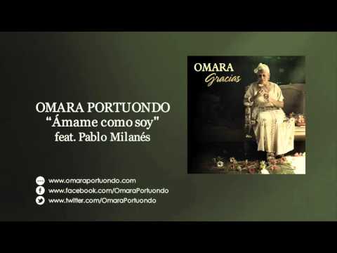 Omara Portuondo Feat. Pablo Milanés "Ámame como soy! (Álbum Gracias)