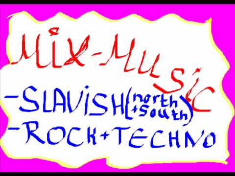 Mix-Music Slavish Rock Techno 2011.wmv