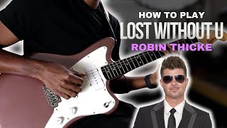 R&B Guitar Lesson - How to Play Lost Without U by Robin Thicke