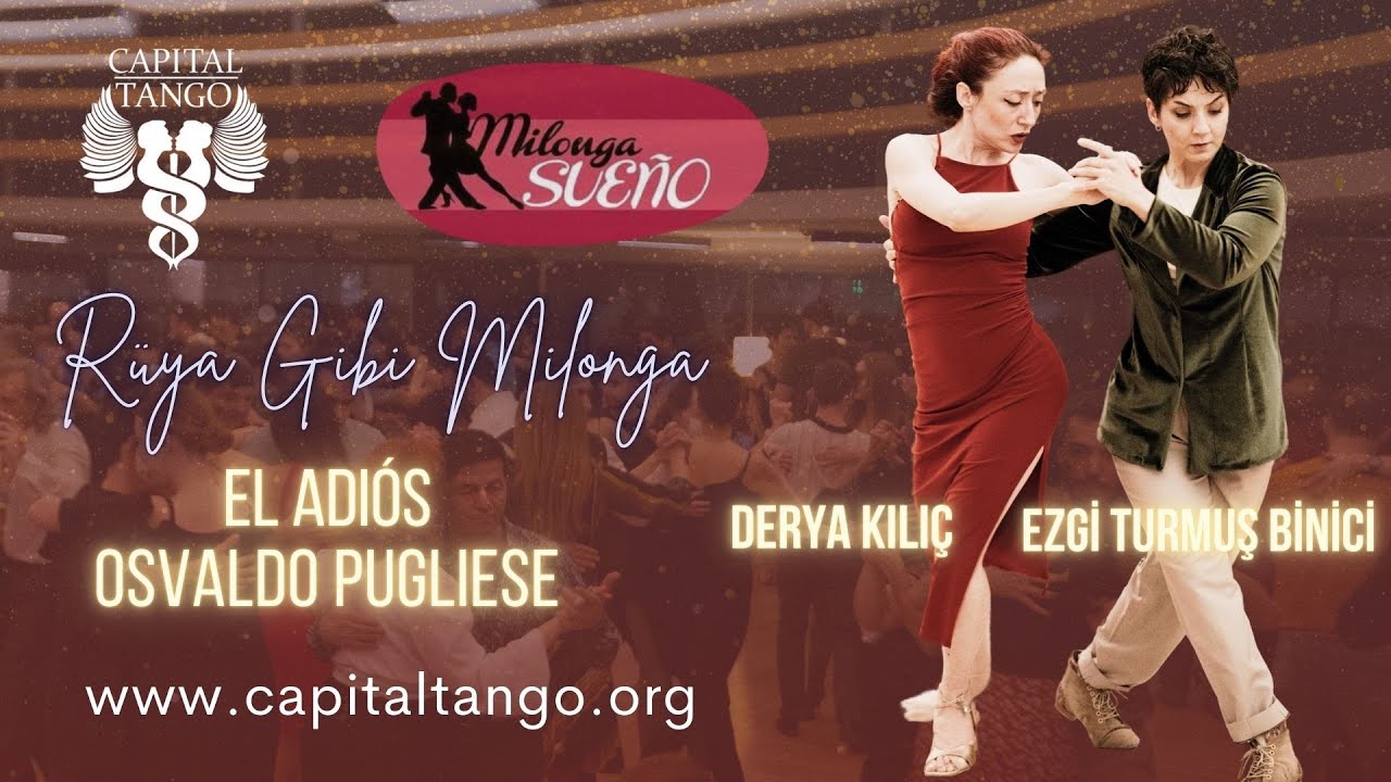 Video thumbnail for Ezgi Turmuş Binici &Derya Kılıç / 2-3/ Milonga Sueno / El Adiós - Osvaldo Pugliese