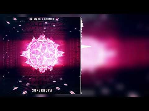 Galwaro x Behmer - Supernova