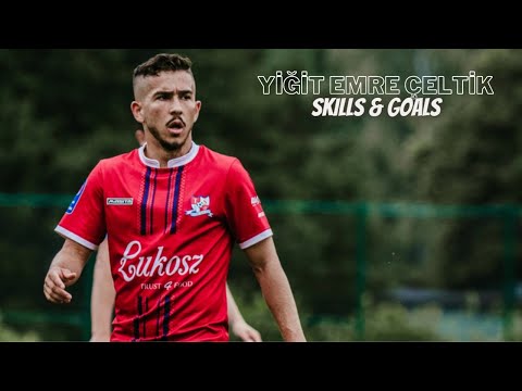 YİĞİT EMRE ÇELTİK • SKILLS & GOALS & ASSISTS