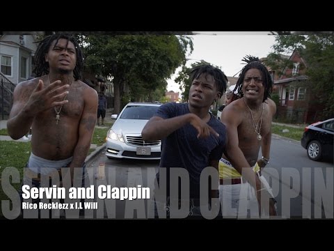 Rico Recklezz x I.L Will - Servin And Clappin (Music Video)
