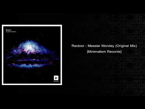 Rectoor - Messier Monday (Original Mix) [minimalism Records]