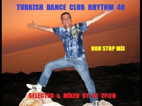 Dj 2f@n   Turkısh  Dance  Club  Rhythm  40
