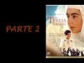 Santa Teresa De Los Andes Parte 2 Legendado Em Português
