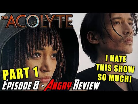 The Acolyte Episode 8 - I HATE THIS SHOW! - Angry Review [Part 1]