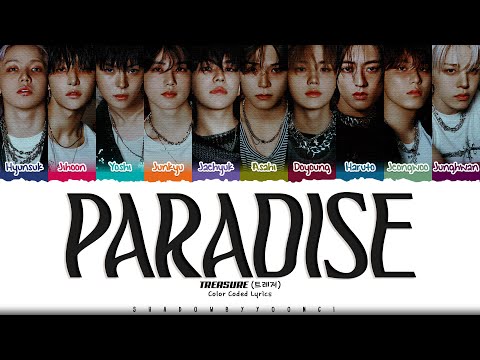 TREASURE 'PARADISE' Lyrics (트레저 PARADISE 가사) [Color Coded Han_Rom_Eng] | ShadowByYoongi