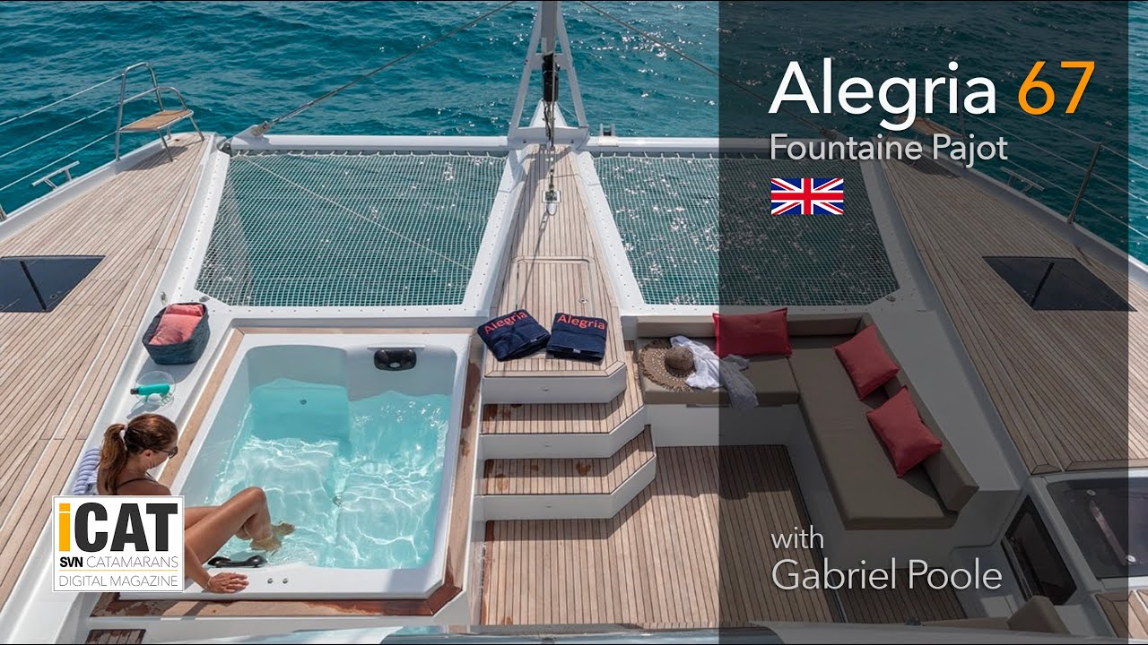 Alegria 67, the flagship sailing catamaran of the Fountaine Pajot range