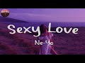 Ne-Yo - Sexy Love (Lyrics) | Chill Skies