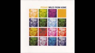 Peshay - Miles From Home