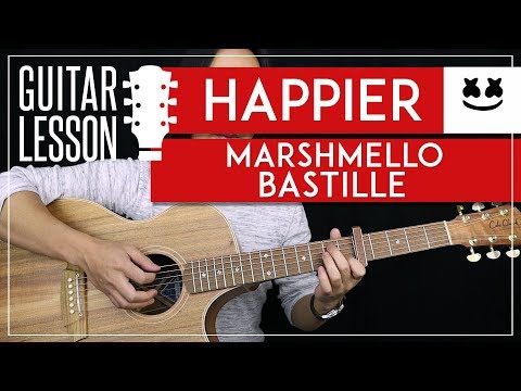 Happier Guitar Tutorial   Marshmello Guitar Lesson |Chords + Lead + Guitar Cover|
