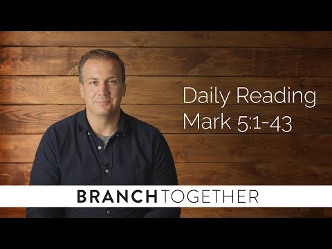 Daily Reading - Mark 5