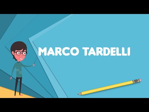 What is Marco Tardelli? Explain Marco Tardelli, Define Marco Tardelli, Meaning of Marco Tardelli