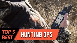 Top 5 Best Hunting Gps Review