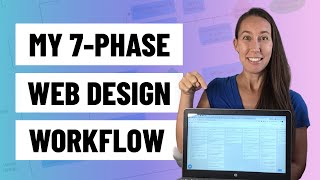 [COPY THIS!] My 7-Phase Web Design Workflow