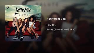 A Different Beat - Little Mix (Official Audio)