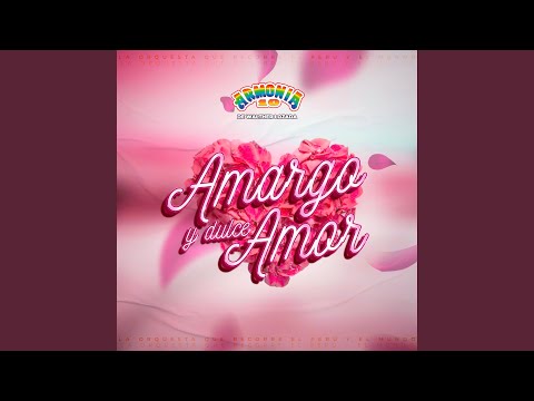 Amargo y Dulce Amor
