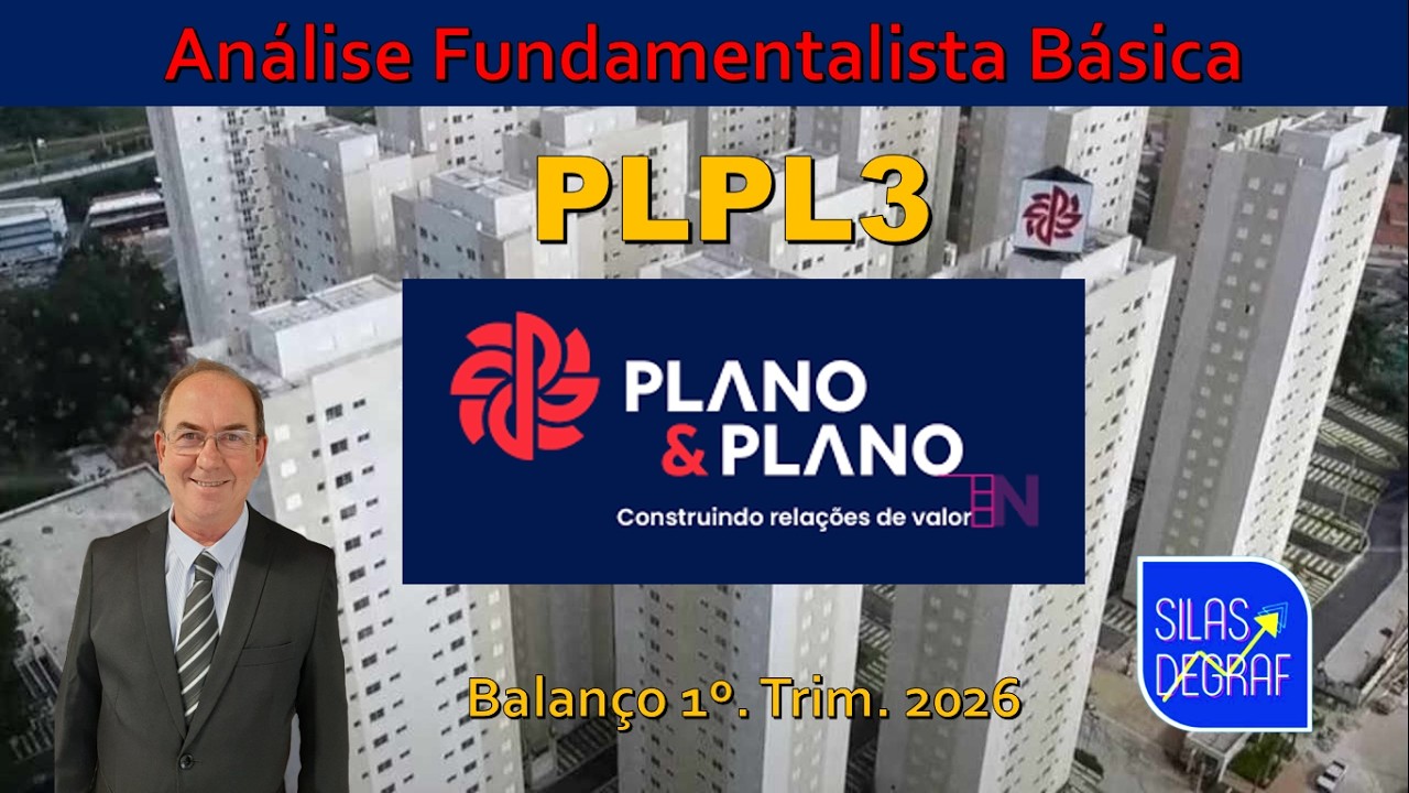 PLPL3 - PLANO & PLANO S/A; ANÁLISE FUNDAMENTALISTA BÁSICA. PROF. SILAS DEGRAF. 1o. TRIM. 2026