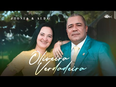 Oliveira Verdadeira - Jhones e Alda | Clipe Oficial