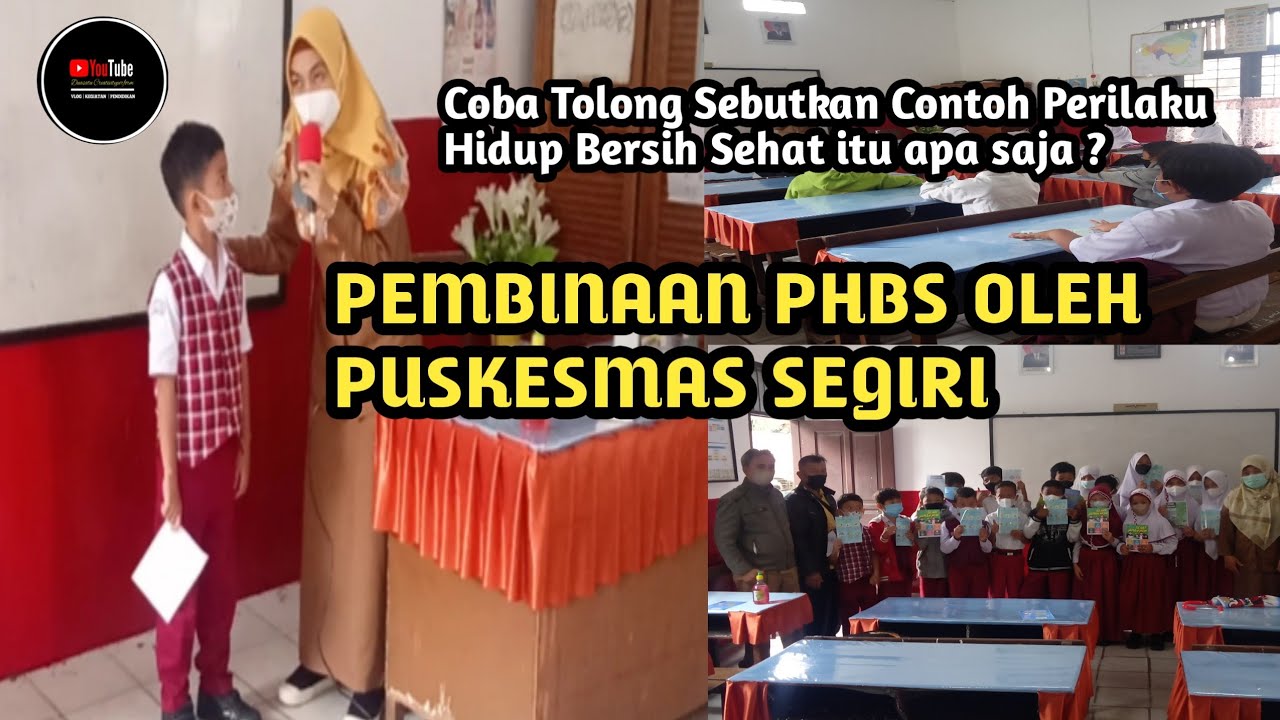 SERU BANGET !!! PEMBINAAN PERILAKU HIDUP BERSIH SEHAT (PHBS) || SISWA KELAS 1-6 || PUSKESMAS SEGIRI