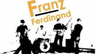 Franz Ferdinand - Words so Leisured