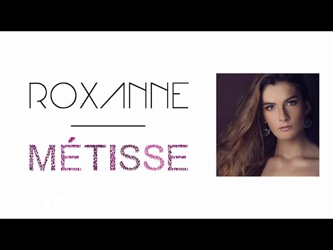 Roxanne - Métisse (Lyrics Video)