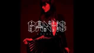 BANKS - And I Drove You Crazy