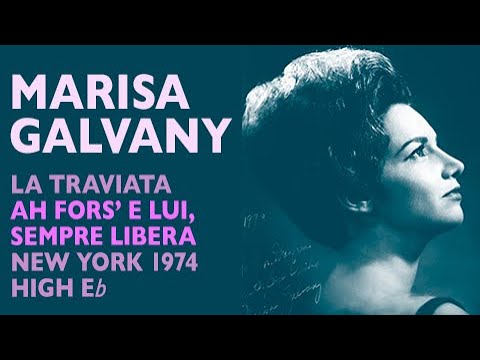 Marisa Galvany - Verdi: LA TRAVIATA,  Sempre libera, New York 1974, High E-flat