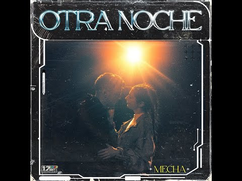 Mecha Maturin | Otra Noche (Video Oficial)