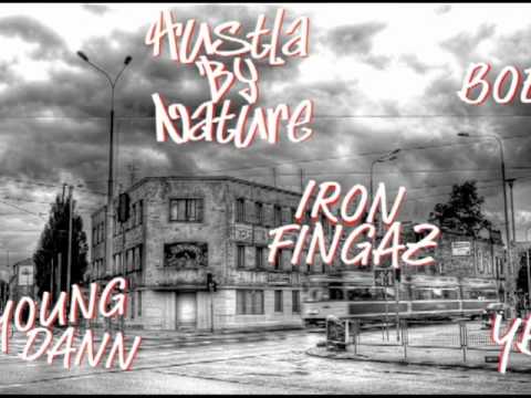 Hustla By Nature - Bo Ft. Young Dann , YB, & Iron Fingaz