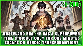 He Has a Superpower:Time Stop!But Only for One Minute.Escape or Heroic Transformation?