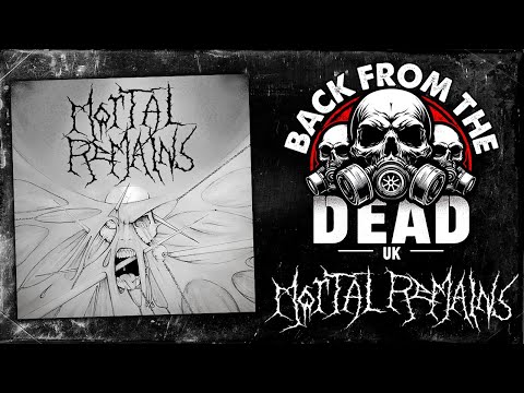 Mortal Remains [ Split EP with Lord of Putrefaction 1991 ] UK Death Metal