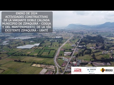 ENERO DE 2024. ACTIVIDADES CONSTRUCTIVAS VARIANTE MUNICIPIOS DE ZIPAQUIRÁ - COGUA
