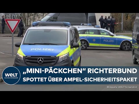 MIGRATION: Sicherheitspaket! "Nicht viel gewonnen" - Richterbund kritisiert Ampel-Regierung