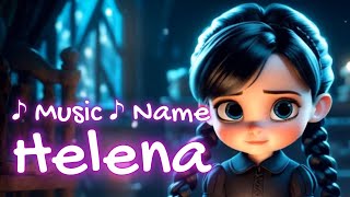 HELENA - Música com O Nome Helena