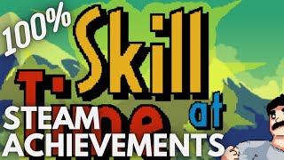 [STEAM] 100% Achievement Gameplay: Skill at Time